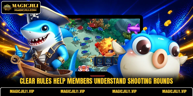 Clear rules help members understand shooting rounds Clear rules help members understand shooting rounds
