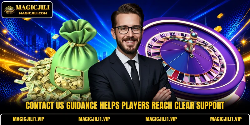 Contact us guidance helps players reach clear support
