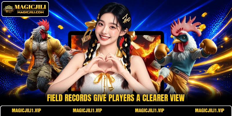Field records give players a clearer view Field records give players a clearer view