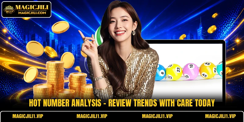 Hot Number Analysis - Review Trends With Care Today