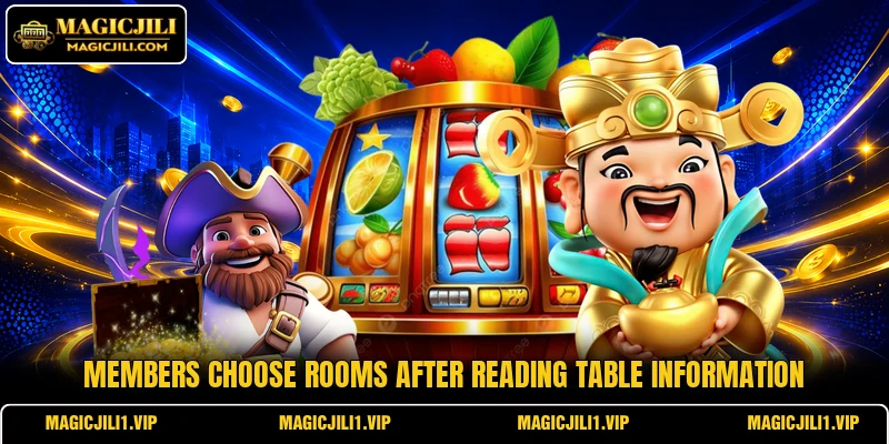 Members choose rooms after reading table information Members choose rooms after reading table information