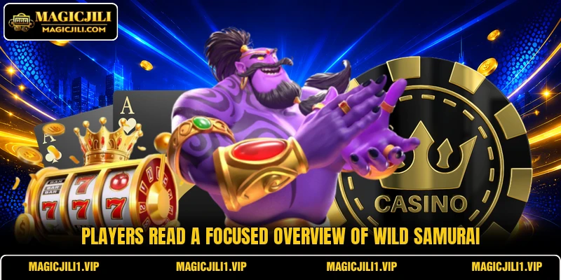 Players read a focused overview of Wild Samurai Players read a focused overview of Wild Samurai