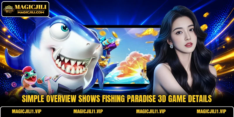 Simple overview shows Fishing Paradise 3D game details Simple overview shows Fishing Paradise 3D game details