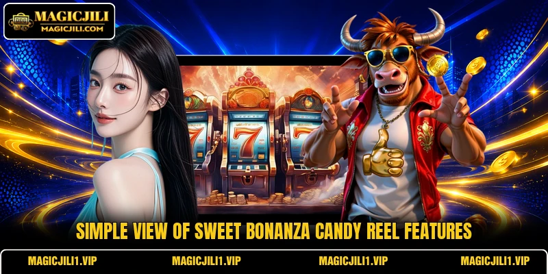 Simple view of Sweet Bonanza candy reel features Simple view of Sweet Bonanza candy reel features